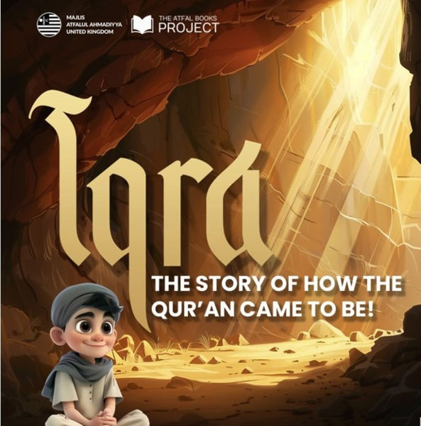 Iqra - How The Qur'an Came To Be!